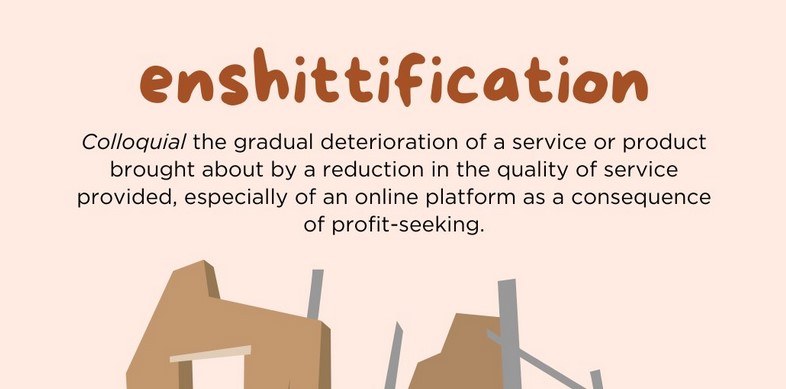 Dictionary’s 2024 Word Of The Year: “Enshittification”